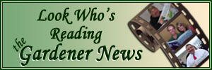 Look Who's Reading the Gardener News